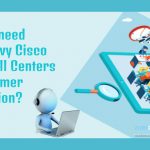 Cisco Based Call Centers