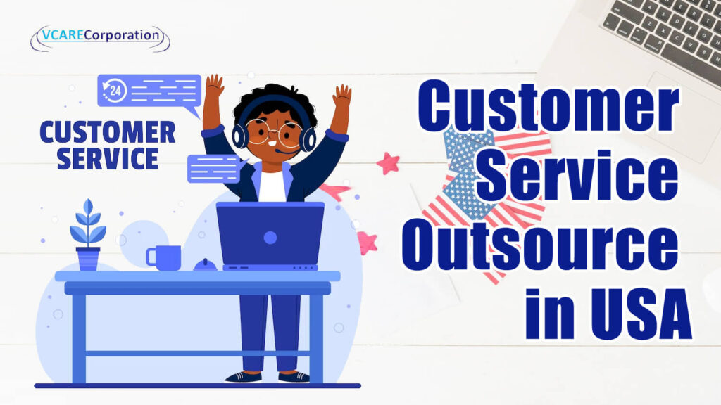 Customer Service Outsource in USA